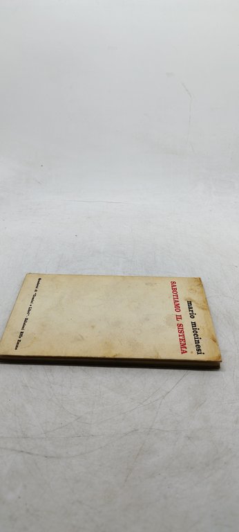 mario miccinesi sabotiamo il sistema quaderni di uomini e libri