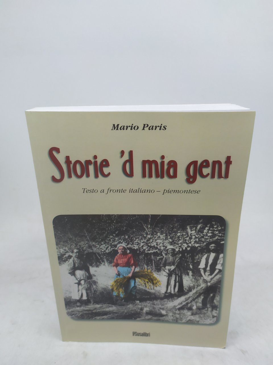 mario paris storie 'd mia gent testo a fronte italiano-piemontese