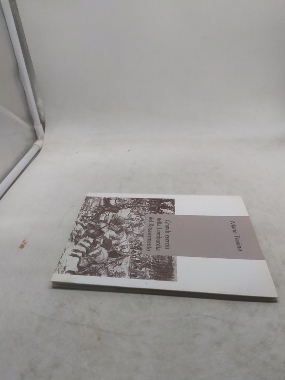 mario traxino grandi eserciti nella lombardia del rinascimento