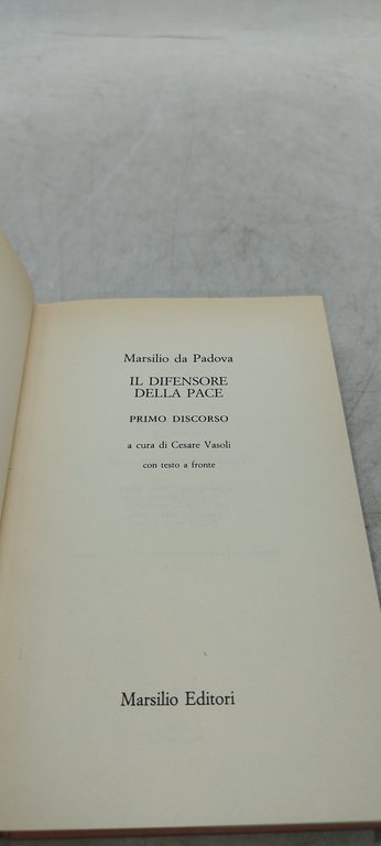 marsilio da padova il difensore della pace primo discorso