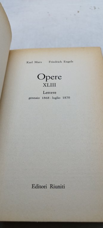 marx engels opere complete XLIII 1868 1870 editori riuniti