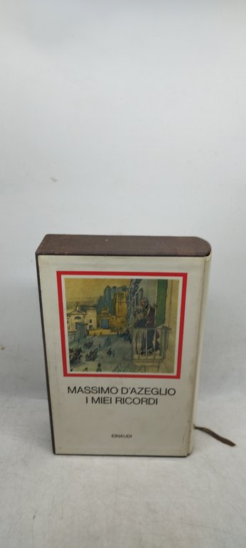 massimo d'azeglio i miei ricordi einaudi i millenni