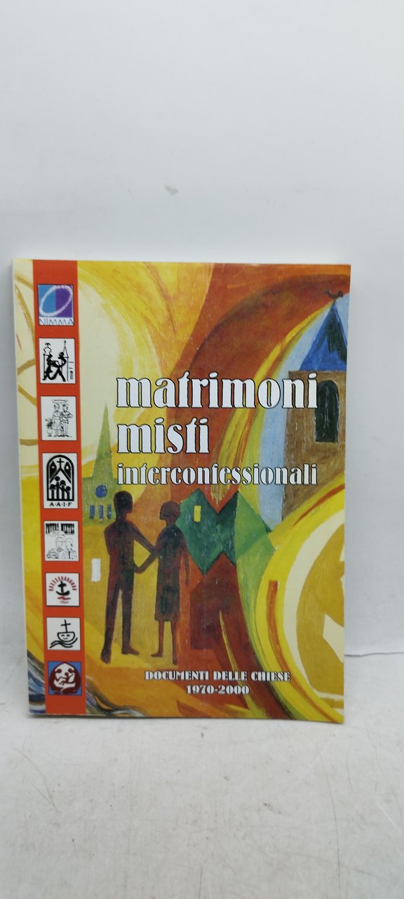 matrimoni misti interconfessionali documenti delle chiese 1970 2000