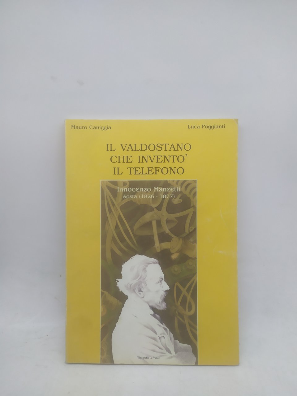 mauro caniggia luca poggianti il valdostano che inventò il telefono