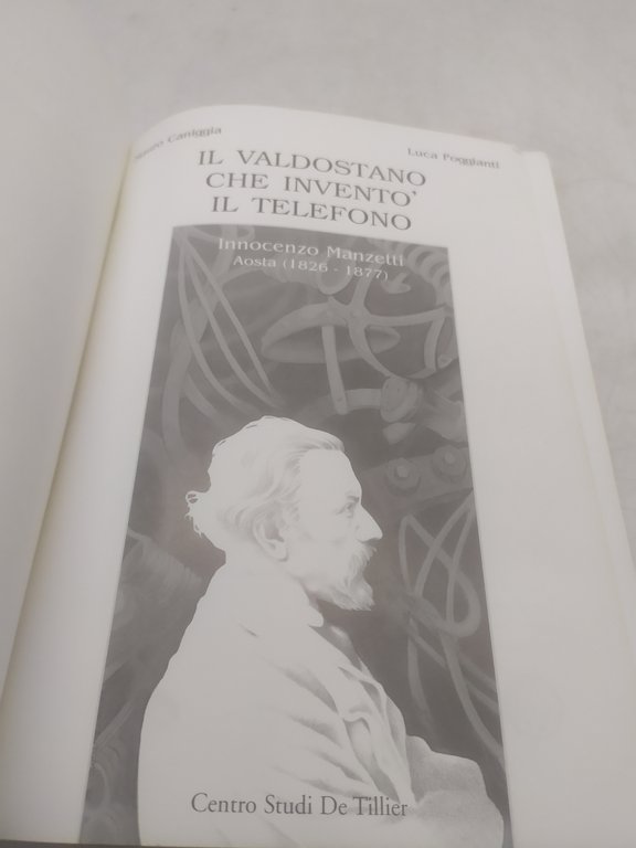 mauro caniggia luca poggianti il valdostano che inventò il telefono