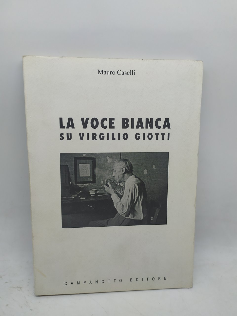 mauro caselli la voce bianca su virgilio giotti campanotto editore