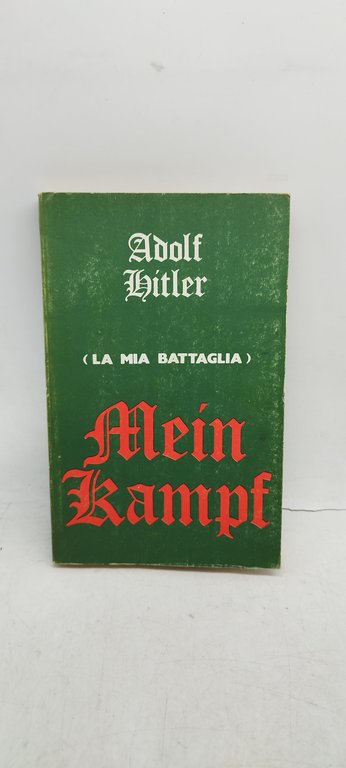 Mein Kampf (La mia battaglia) adolf hitler 