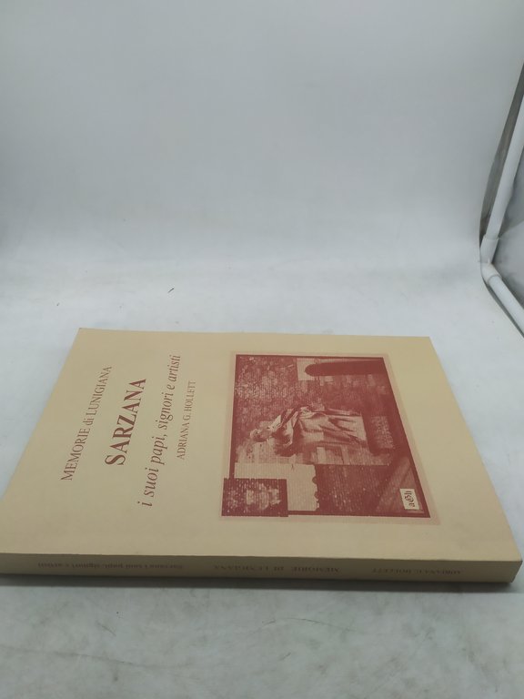 memorie di lunigiana sarzana i suoi papi signori e artisti …
