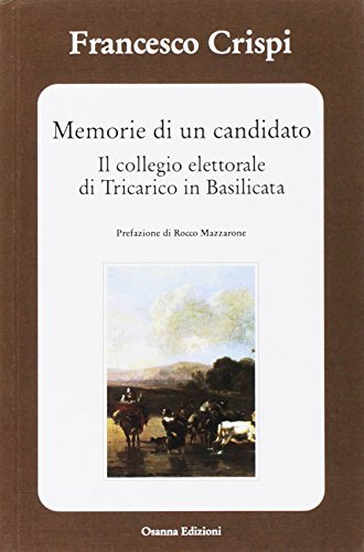Memorie di un candidato. Il collegio elettorale di Tricarico in …