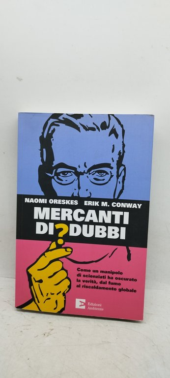 mercanti di dubbi