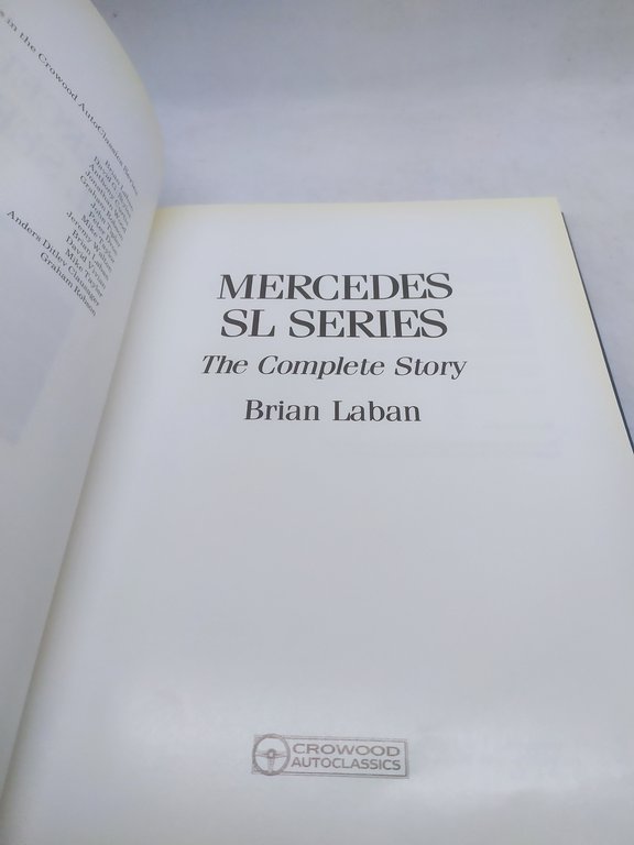 mercedes sl series the complete story brian laban