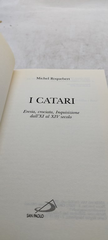 michel roquebert i catari eresia crociata inquisizione dall'XI al XIV …