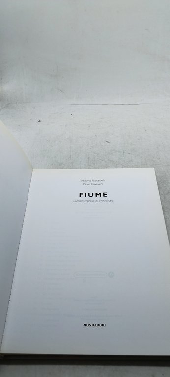 mimmo franzinelli paolo cavassini fiume l'ultima impresa di d'annunzio