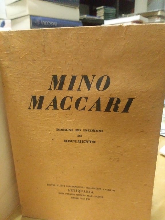 MINO MACCARI. Disegni e incisioni di Documento roma maggio 1943