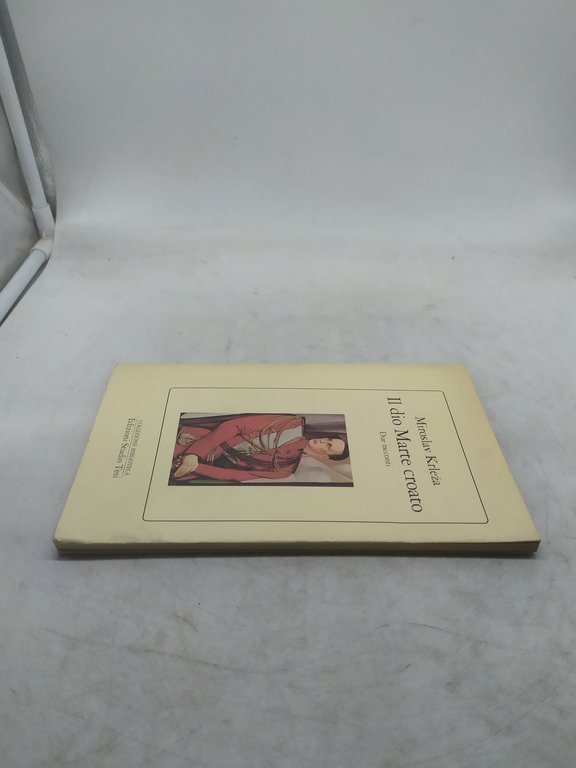 miroslav krleza il dio marte croato due racconti