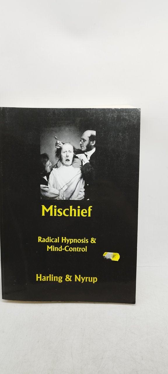 mischief radical hypnosis &amp; mind control harling &amp; nyrup