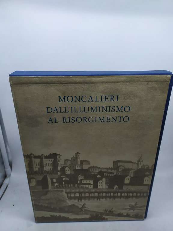 moncalieri dall'illuminismo al risorgimento