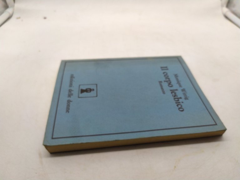 monique witting il corpo lesbico edizioni delle donne