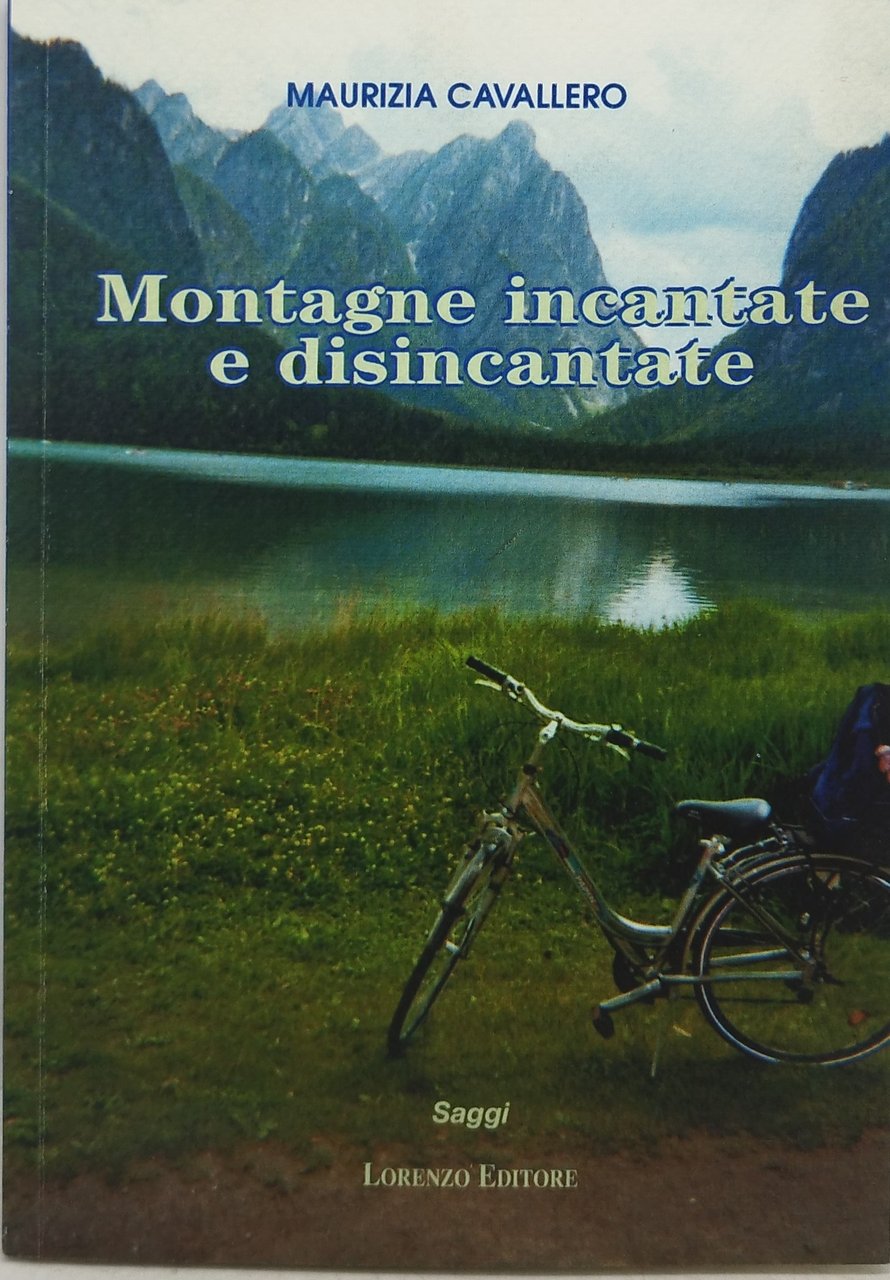 montagne incantate e disincantate