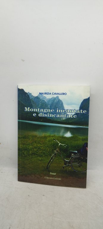 montagne incantate e disincantate