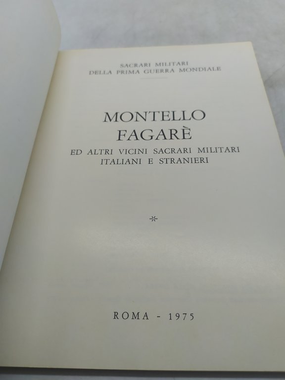 montello sacrari militari della guerra 1915-1918 fagarè