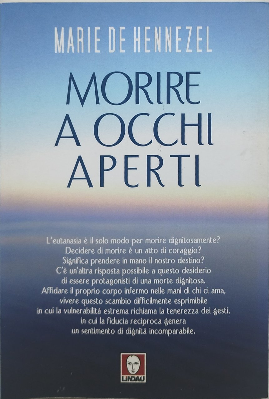 morire a occhi aperti