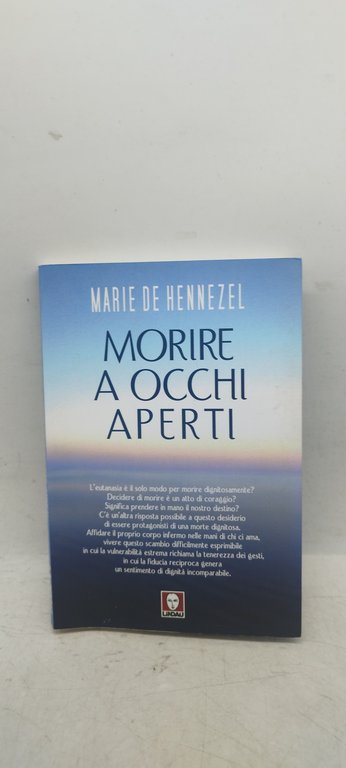 morire a occhi aperti