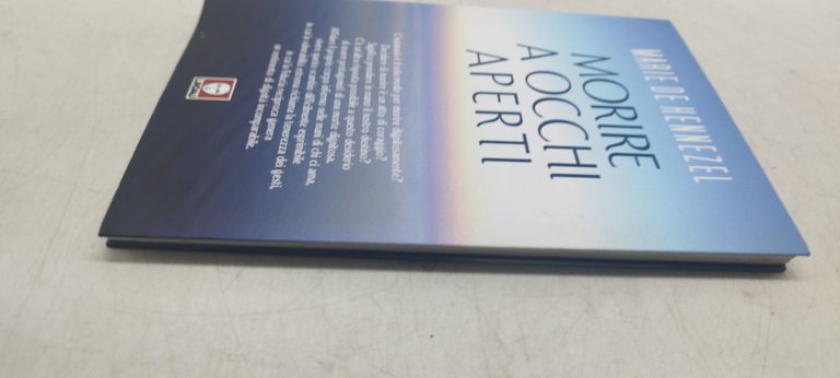 morire a occhi aperti