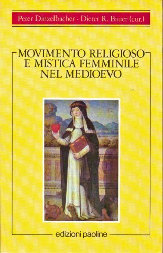 Movimento religioso e mistica femminile nel Medioevo