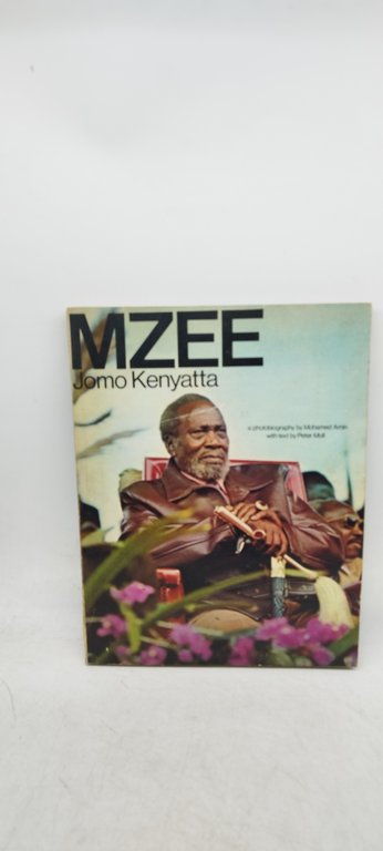 mzee jomo kenyatta a photobiography by mohamed amin with text …