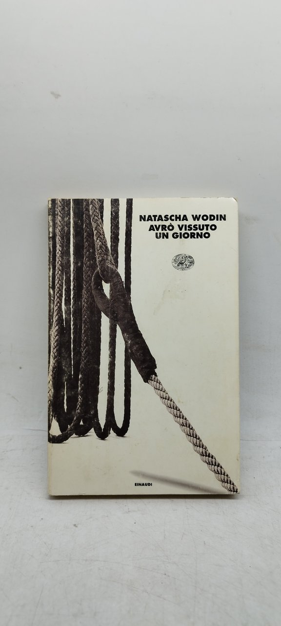 natascha wodin avrò vissuto un giorno einaudi