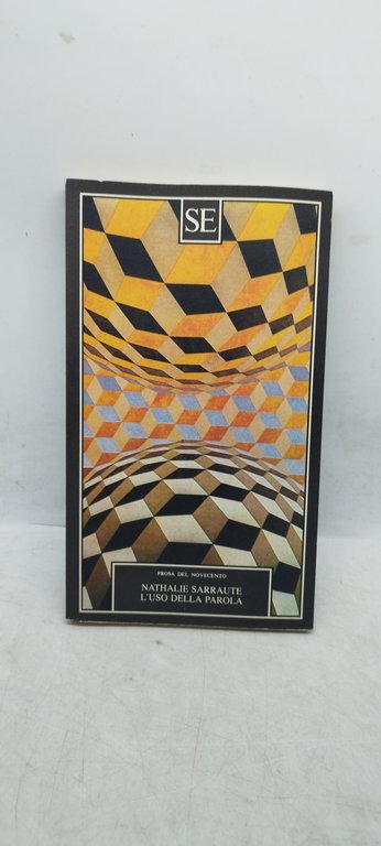 nathalie sarraute l'uso della parola prosa del novecento