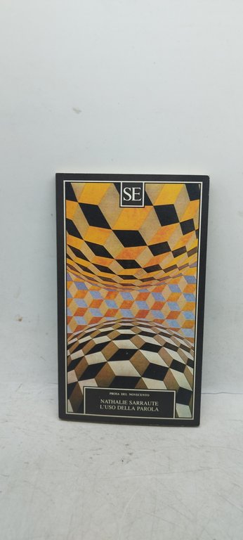 nathalie sarraute l'uso della parola prosa del novecento