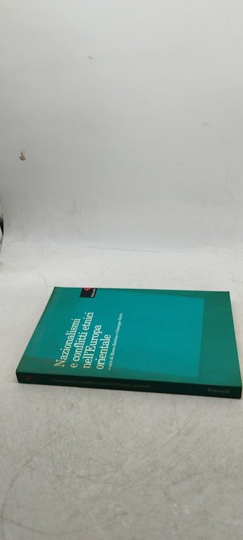 nazionalismi e conflitti etnici nell'europa orientale