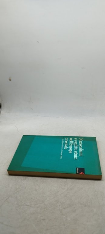 nazionalismi e conflitti etnici nell'europa orientale