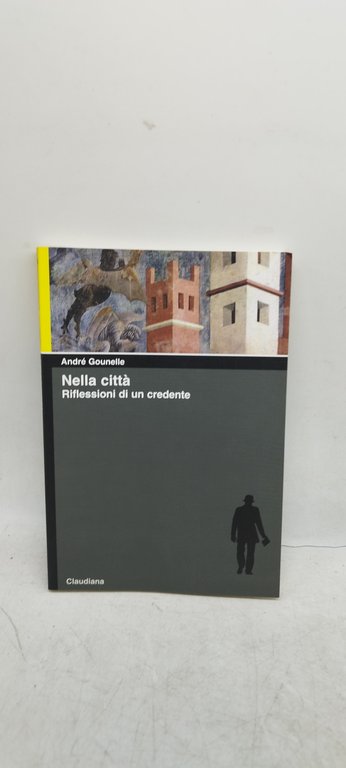 nella città riflessioni di un credente claudiana