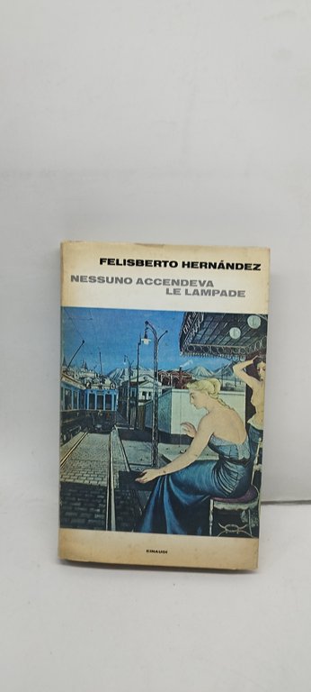 nessuno accendeva le lampade einaudi