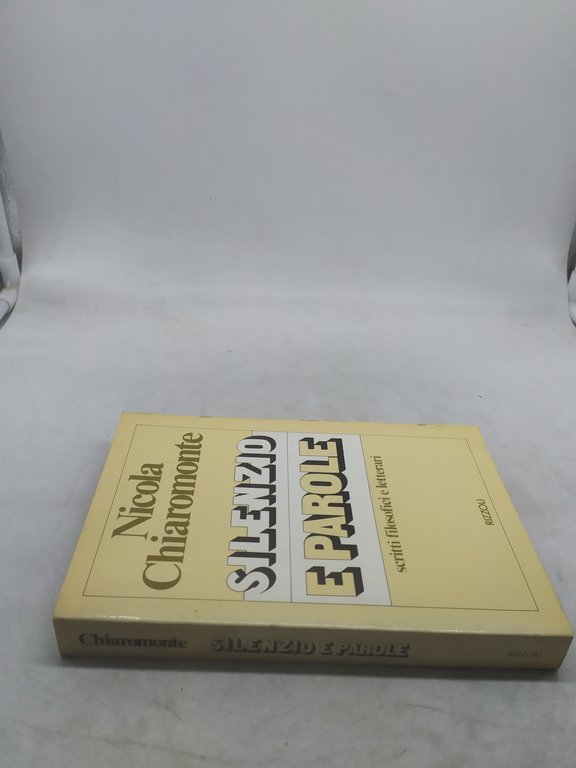 nicola chiaromonte silenzio e parole rizzoli 1978