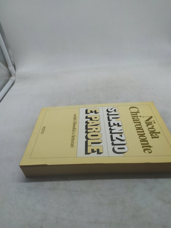 nicola chiaromonte silenzio e parole rizzoli 1978