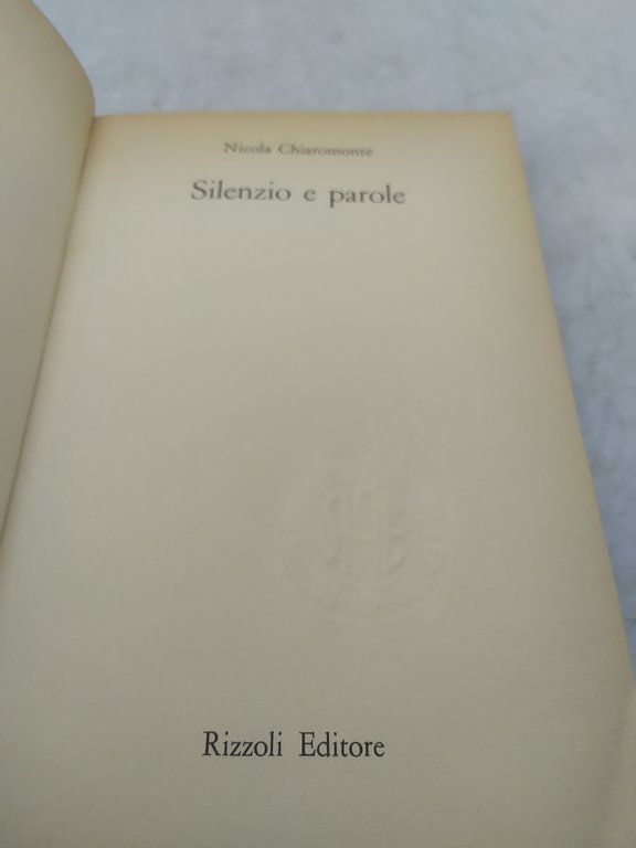 nicola chiaromonte silenzio e parole rizzoli 1978