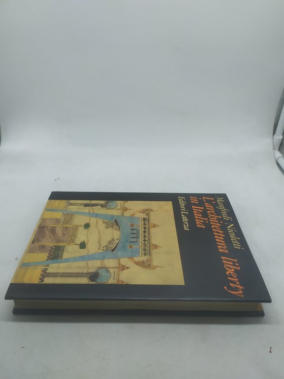 nicoletti manfredi l'architettura liberty in italia laterza editore