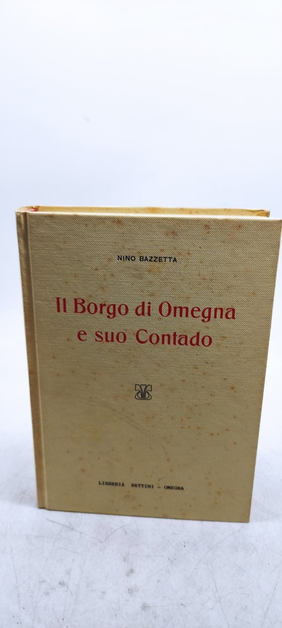 nino bazzetta il borgo di omegna e suo contado