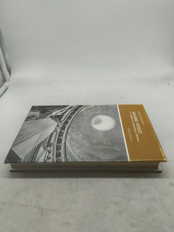 nino carboneri ascanio vitozzi un architetto tra manierismo e barocco