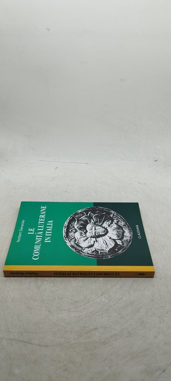 norbert denecke le comunità luterane in italia claudiana