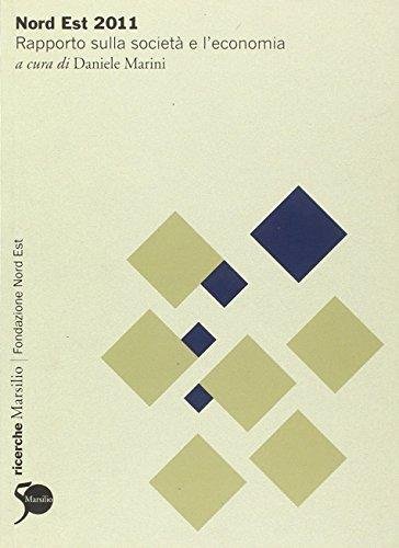 Nord Est 2011. Rapporto sulla società e l'economia