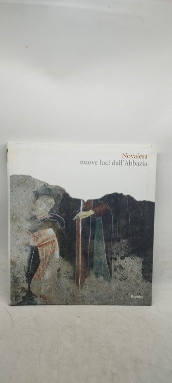 novalesa nuove luci dall'abbazia electa