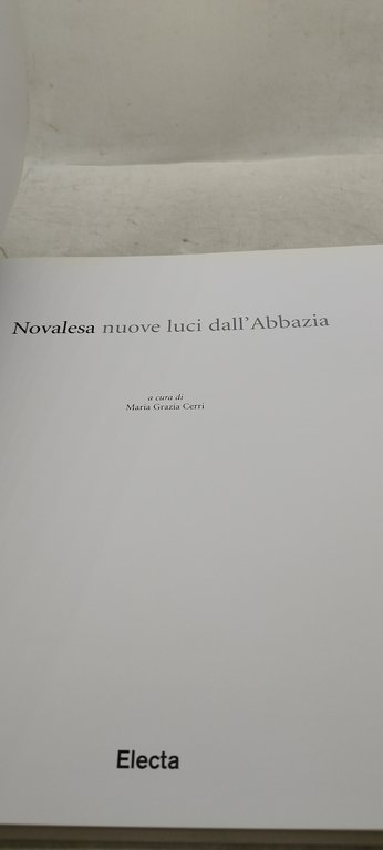 novalesa nuove luci dall'abbazia electa