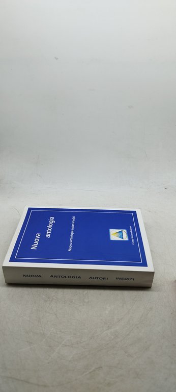 nuova antologia nuova antologia autori inediti