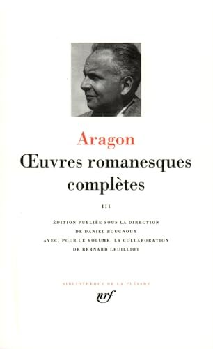 Oeuvres romanesques complètes: Tome 3, Aurélien ; Les Communistes ; …