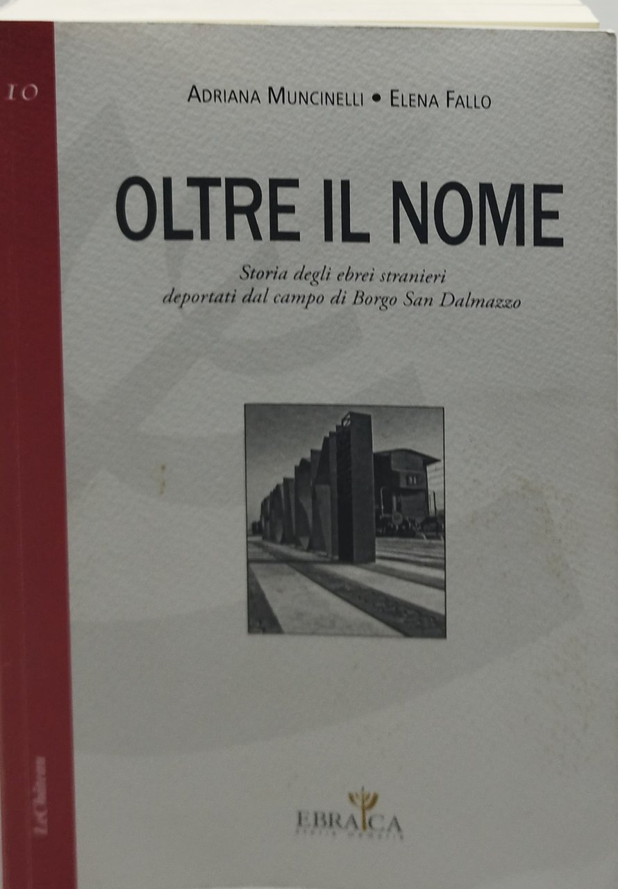 oltre il nome storia degli ebrei stranieri deportati dal campo …